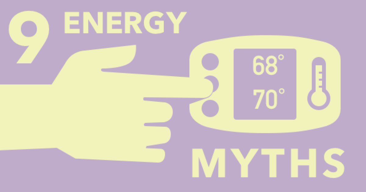 9 Energy Saving Myths Busted!