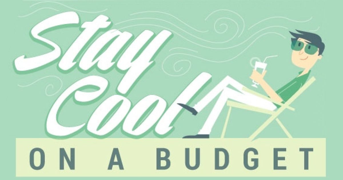 Infographic: How to Stay Cool on a Budget!