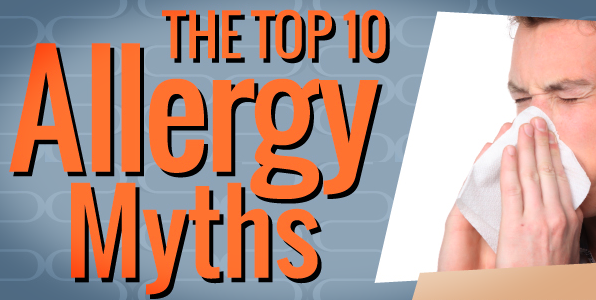 Top Ten Allergy Myths Busted
