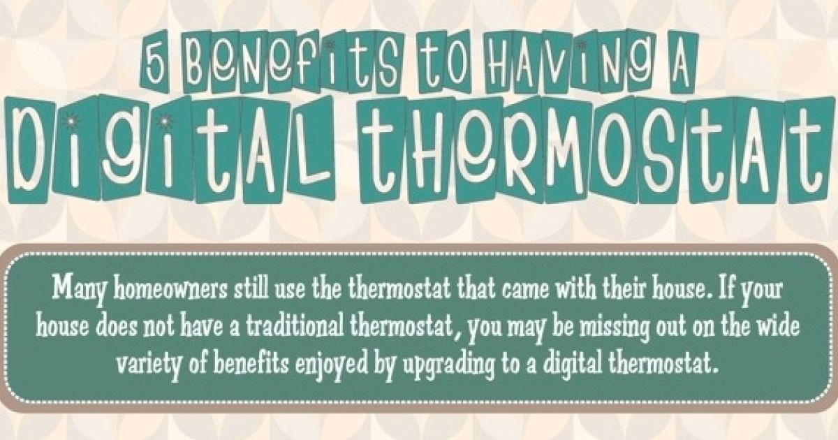 5 Benefits To Having A Digital Thermostat in Your Home