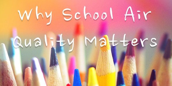Why School Air Quality Matters