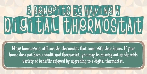 5 Benefits to a Digital Thermostat